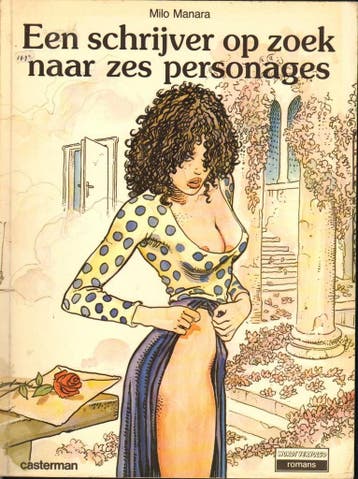 Een schrijver op zoek naar zes personages / Wordt vervolgd, Verzenden, Gelezen, Manara
