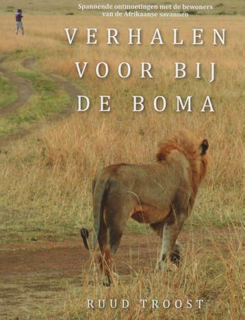 Afrika- Verhalen voor bij de Boma - Safaribelevenissen, Verzenden, Gelezen, Ruud Troost