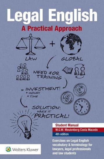 Legal English, A Practical Approach 9789013153064, Boeken, Verzenden, Zo goed als nieuw