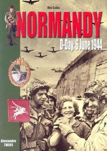 D-Day in Normandy 9782915239362 Alexandre Thers, Verzenden, Alexandre Thers