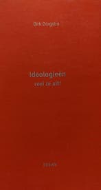Ideologieen, Roei Ze Uit! 9789072184696 D. Dragstra, Verzenden, Gelezen, D. Dragstra