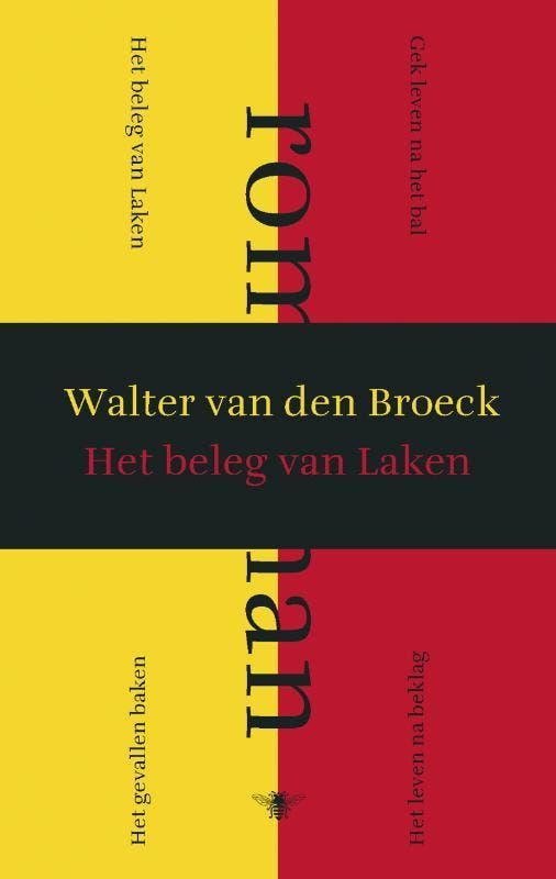 Het beleg van Laken 9789023419808 W. van den Broeck, Boeken, Romans, Gelezen, Verzenden