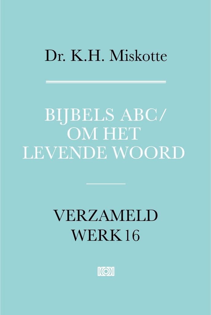 Verzameld werk 16 - Bijbels ABC en Om het levende woord, Livres, Livres d'étude & Cours, Envoi