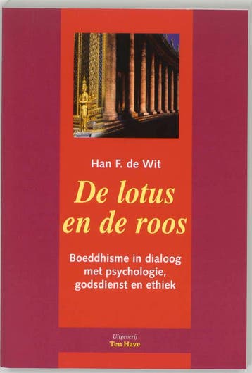 De lotus en de roos 9789039107324 H.F. de Wit, Verzenden, H.F. de Wit
