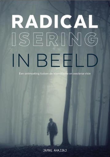 Radicalisering in beeld 9789492132246 Jamal Ahajjaj, Verzenden, Zo goed als nieuw, Jamal Ahajjaj