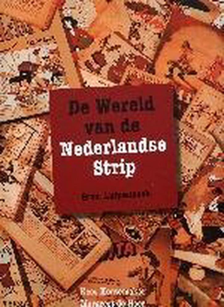 De wereld van de Nederlandse strip 9789058972606, Livres, BD, Envoi