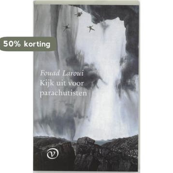 Kijk uit voor parachutisten 9789028209435 Fouad Laroui, Verzenden, Fouad Laroui
