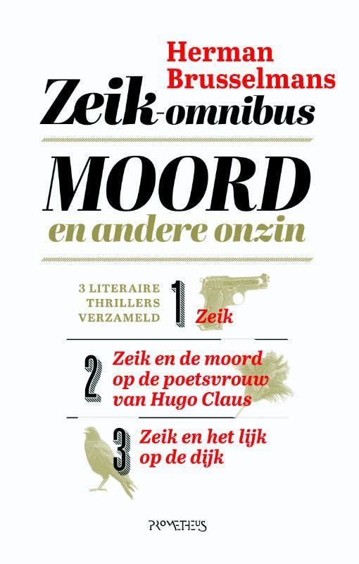 Moord en andere onzin / De Zeik-trilogie 9789044634471, Livres, Thrillers, Envoi