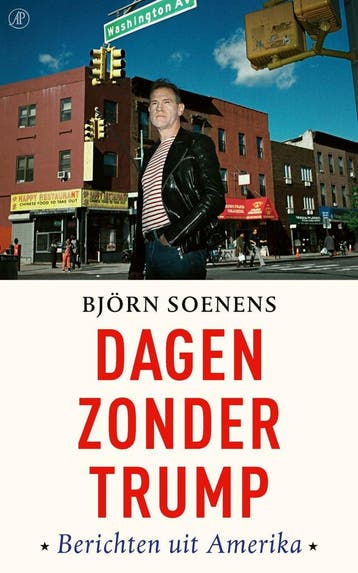 Dagen zonder Trump (9789029523875, Björn Soenens), Verzenden, Nieuw
