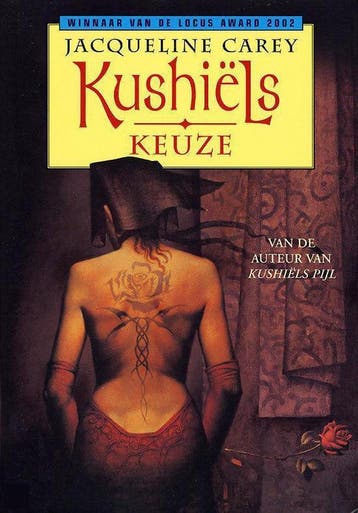 Kushiëls keuze / Kushiëls sage / 2 9789022535912, Verzenden, Gelezen, Jacqueline Carey