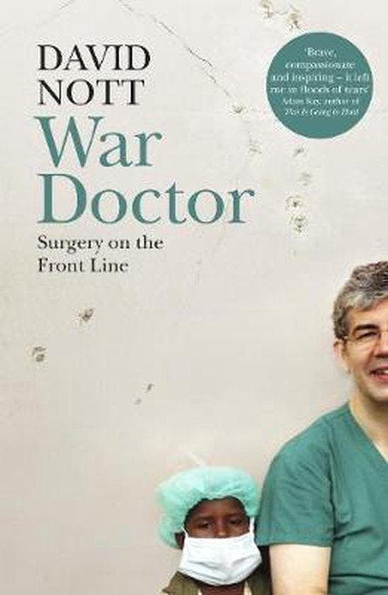 War Doctor 9781509837021 David Nott, Boeken, Taal | Engels, Zo goed als nieuw, Verzenden
