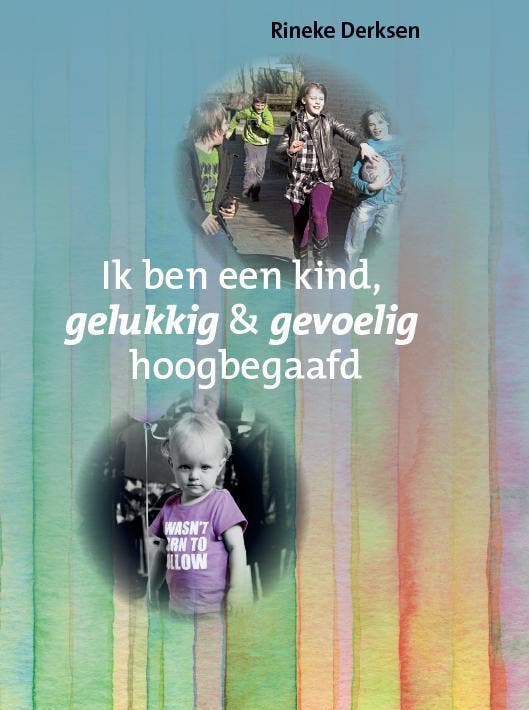 Ik ben een kind, gelukkig en gevoelig hoogbegaafd, Boeken, Zwangerschap en Opvoeding, Zo goed als nieuw, Verzenden