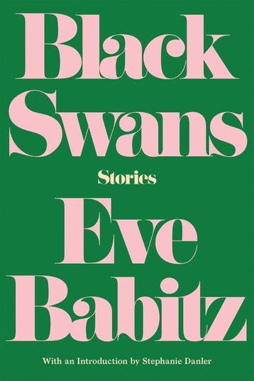 Black Swans: Stories 9781640090507 Eve Babitz, Verzenden, Gelezen, Eve Babitz