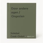 Door andere ogen / Ongezien 9789044855708, Verzenden, Gelezen, Soledad Cook-Ordoñez