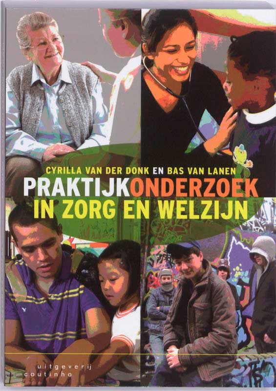 Praktijkonderzoek in zorg en welzijn 9789046902608 Bas Lanen, Boeken, Politiek en Maatschappij, Gelezen, Verzenden