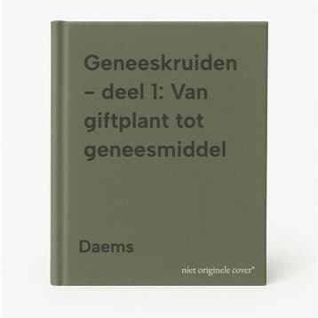 Geneeskruiden - deel 1: Van giftplant tot geneesmiddel Daems, Verzenden, Daems