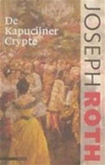 De Kapucijner Crypte / LJ Veen Klassiek 9789045006215, Boeken, Verzenden, Gelezen, Joseph Roth