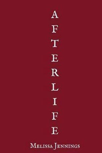 Afterlife 9781544132716 Melissa Jennings, Verzenden, Melissa Jennings