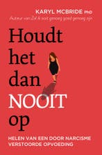 Houdt het dan nooit op 9789020220681 Karyl McBride, Verzenden, Zo goed als nieuw, Karyl McBride