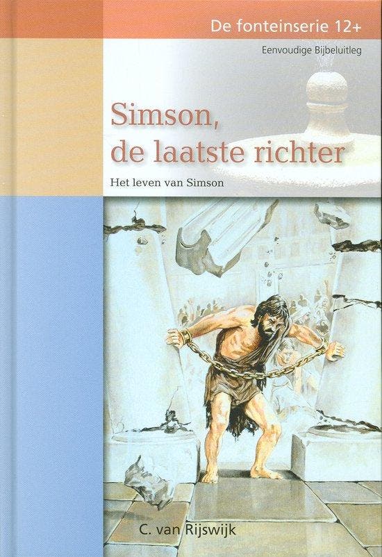 Simson, de laatste richter / 6 / De fonteinserie / 6, Boeken, Godsdienst en Theologie, Zo goed als nieuw, Verzenden