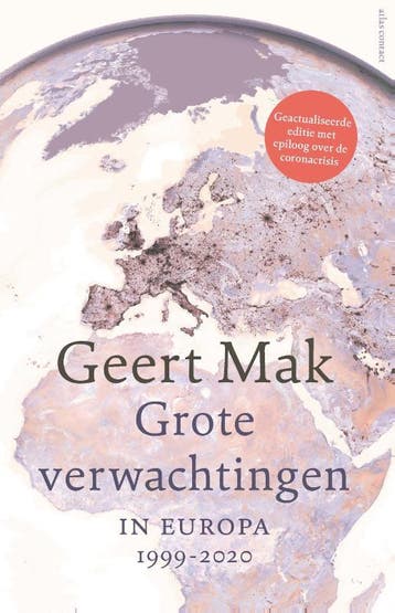 Grote verwachtingen 9789045042978 Geert Mak, Verzenden, Zo goed als nieuw, Geert Mak