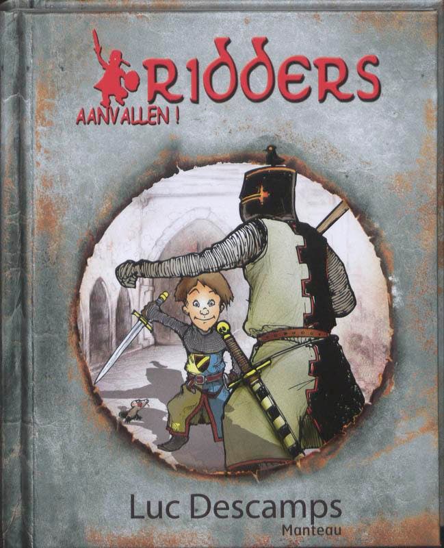Ridders / Aanvallen! 9789022324714 Luc Descamps, Boeken, Kinderboeken | Jeugd | 10 tot 12 jaar, Gelezen, Verzenden