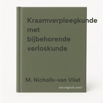 Kraamverpleegkunde met bijbehorende verloskunde, Verzenden, Gelezen, M. Nicholls-van Vliet