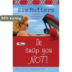 Ik snap you not 9789059774360 E. Ruiters, Verzenden, Gelezen, E. Ruiters