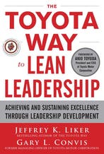 The Toyota Way to Lean Leadership 9780071780780, Verzenden, Gelezen, Jeffrey Liker