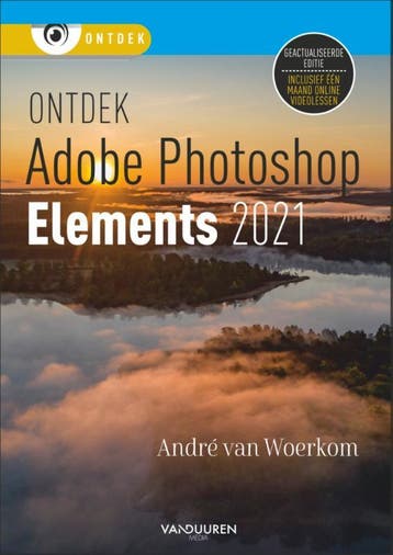 Photoshop Elements 2021 / Ontdek 9789463561877, Verzenden, Andre van Woerkom