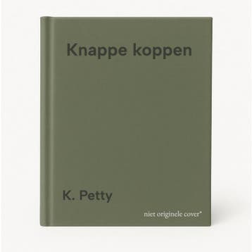 Knappe koppen 9789052472690 K. Petty, Livres, Verzenden, K. Petty