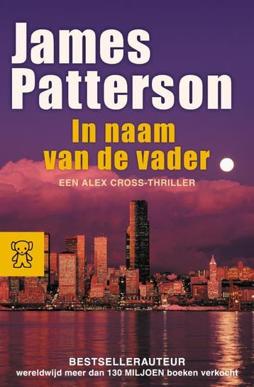 In de naam van de vader / Zwarte beertjes 9789046113639, Verzenden, James Patterson