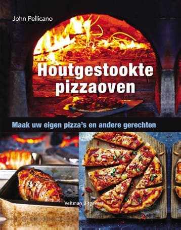 Houtgestookte pizzaoven 9789048312924 John Pellicano, Verzenden, Zo goed als nieuw, John Pellicano