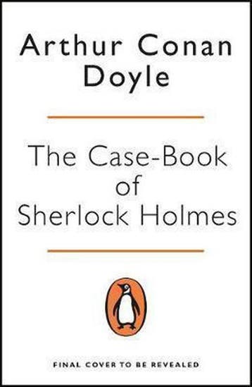 The Case-Book of Sherlock Holmes / Penguin Essentials / 115, Verzenden, Gelezen, Athur Conan Doyle