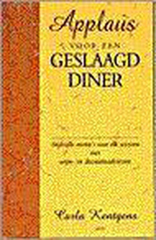 Applaus Voor Een Geslaagd Diner - Kentgens, Livres, Livres de cuisine, Envoi