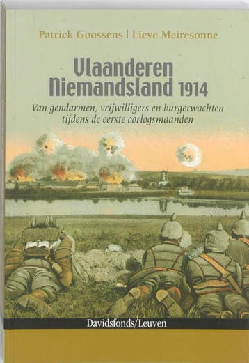 Vlaanderen Niemandsland 1914 9789058266149 Patrick Goossens, Verzenden, Patrick Goossens