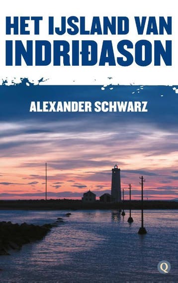 Het IJsland van Indridason 9789021405414 Alexander Schwarz, Verzenden, Gelezen, Alexander Schwarz