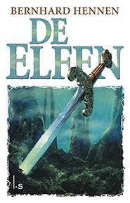 De elfen / Elfen 9789024564057 Bernhard Hennen, Verzenden, Bernhard Hennen