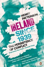 Ireland Since 1939 9781844881048 Henry Patterson, Verzenden, Zo goed als nieuw, Henry Patterson
