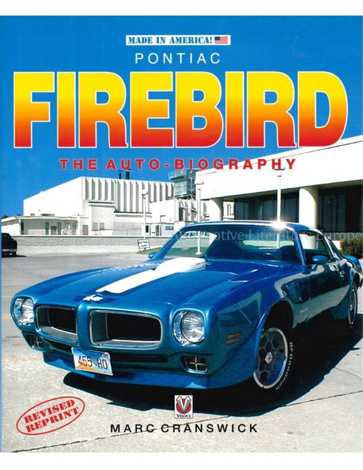 PONTIAC FIREBIRD, THE AUTO - BIOGRAPHY (MADE IN AMERICA), Livres, Autos | Livres, Enlèvement ou Envoi
