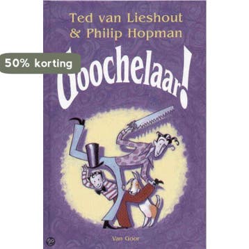 Goochelaar ! 9789000035823 Ted van Lieshout, Verzenden, Ted van Lieshout