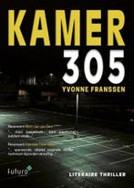 Kamer 305 9789492939319 Yvonne Franssen, Verzenden, Zo goed als nieuw, Yvonne Franssen