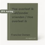 Hoe overleef ik met/zonder vrienden / Hoe overleef ik, Verzenden, Francine Oomen