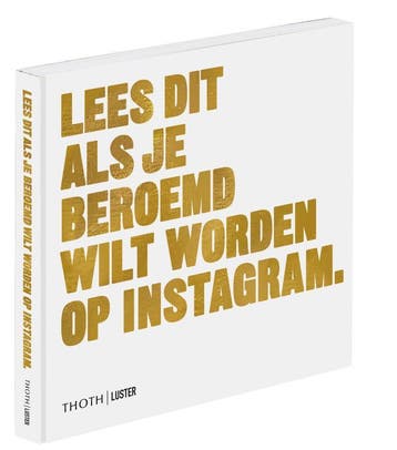 Lees dit als je beroemd wilt worden op Instagram / Lees dit, Verzenden, Gelezen, Henry Carroll