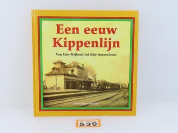 Gerjan Crebolder - Een eeuw Kippenlijn: Van Ede-Nijkerk tot, Nieuw