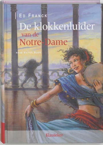 De klokkenluider van de Notre-Dame / Klassieker E. Franck, Verzenden, E. Franck