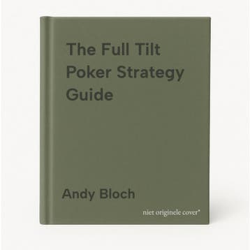 The Full Tilt Poker Strategy Guide 9780446698603 Andy Bloch, Verzenden, Gelezen, Andy Bloch