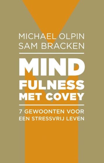 Mindfulness met Covey - Michael Olpin - 9789047007241 - Pape, Boeken, Verzenden, Nieuw