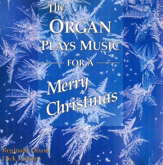 Reginald Dixon, Dick Leibert - The Organ Plays Music For A M, CD & DVD, CD | Pop, Envoi