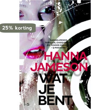 Wat je bent 9789021808086 Hanna Jameson, Verzenden, Hanna Jameson